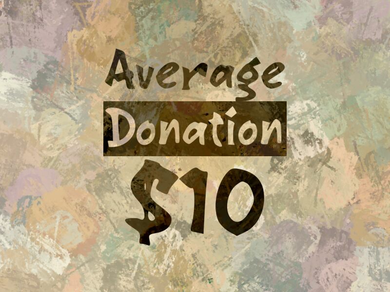 a Average Donation $10