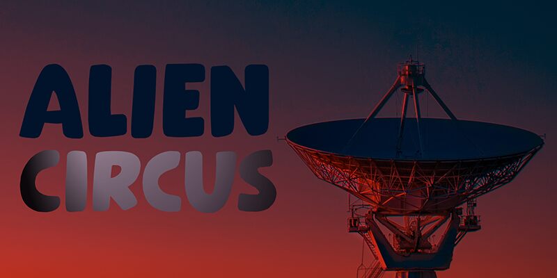 Alien Circus