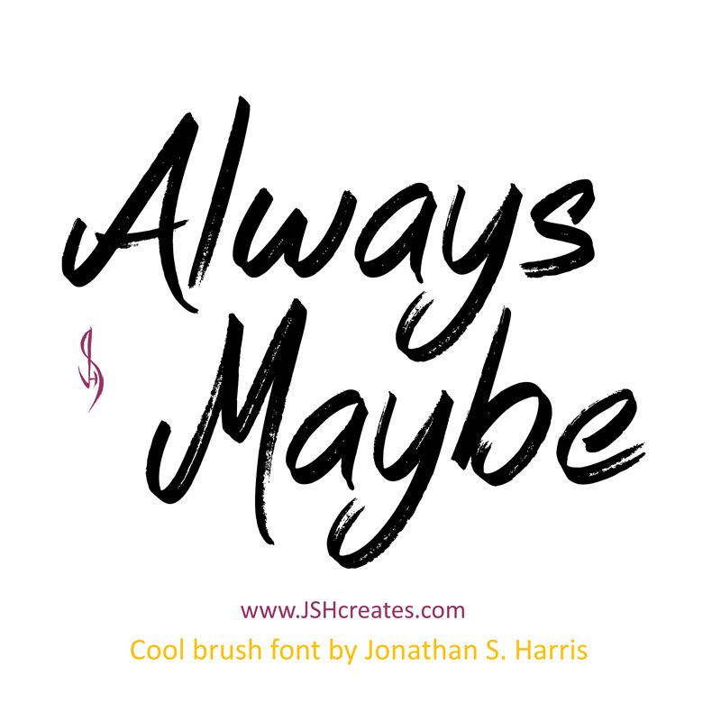 Always Maybe