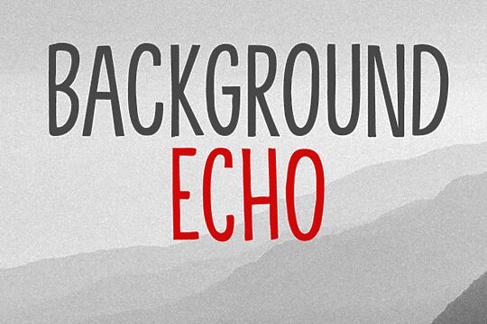 Background Echo