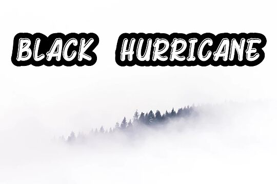 Black Hurricane