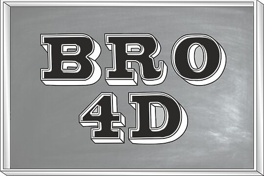 Bro 4D