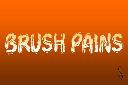 Brush Pains