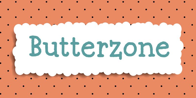 Butterzone