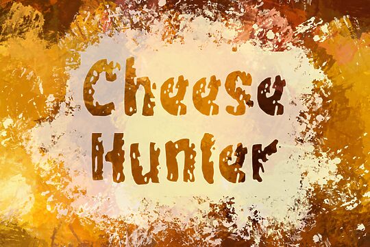 c Cheese Hunter