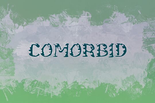 c Comorbid