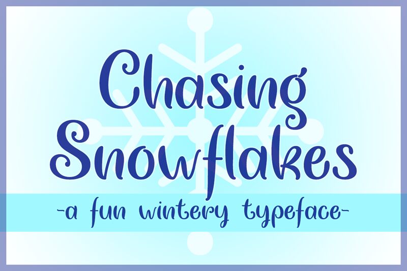 Chasing Snowflakes