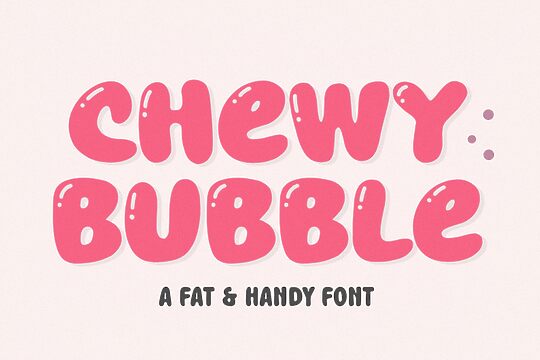 Chewy Bubble
