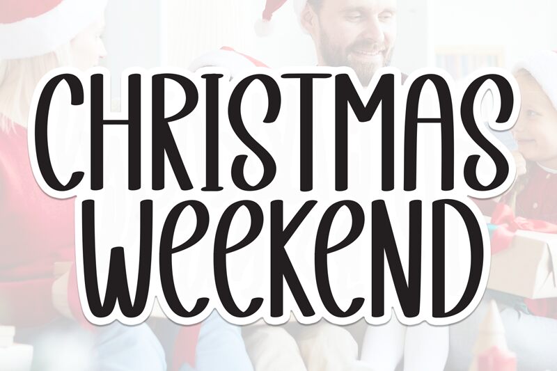 Christmas Weekend