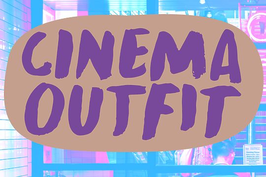 Cinema Outfit