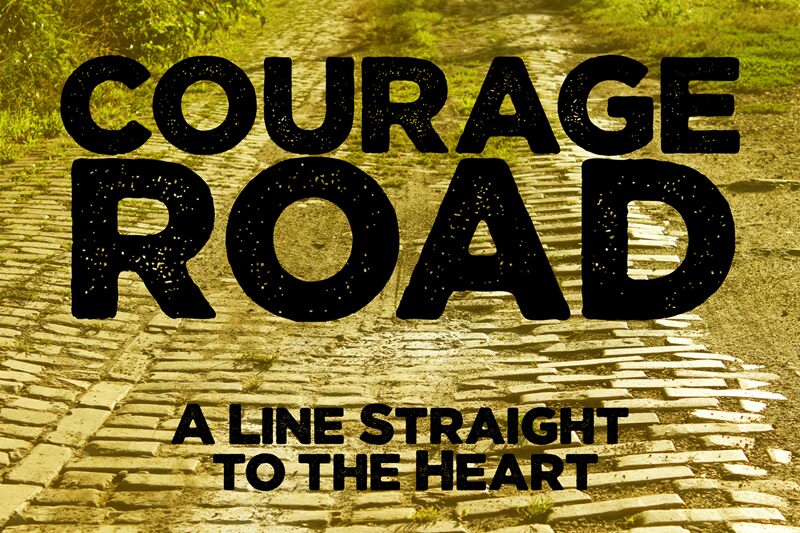 Courage Road