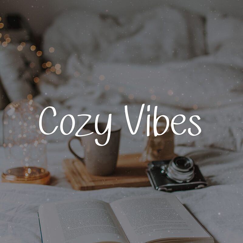 Cozy Vibes