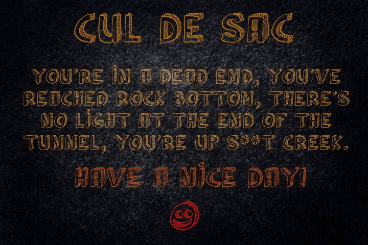 Cul De Sac