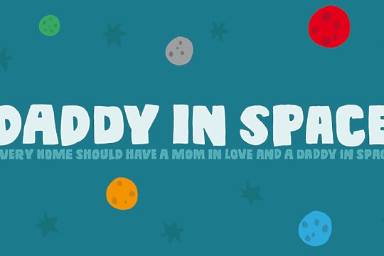 Daddy in space