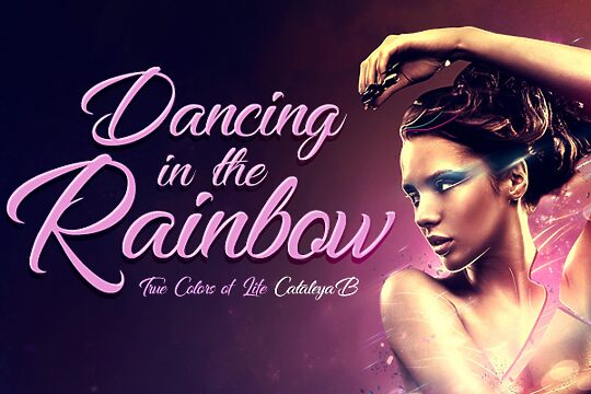 Dancing in the Rainbow