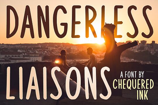 Dangerless Liaisons