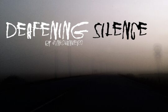 Deafening Silence