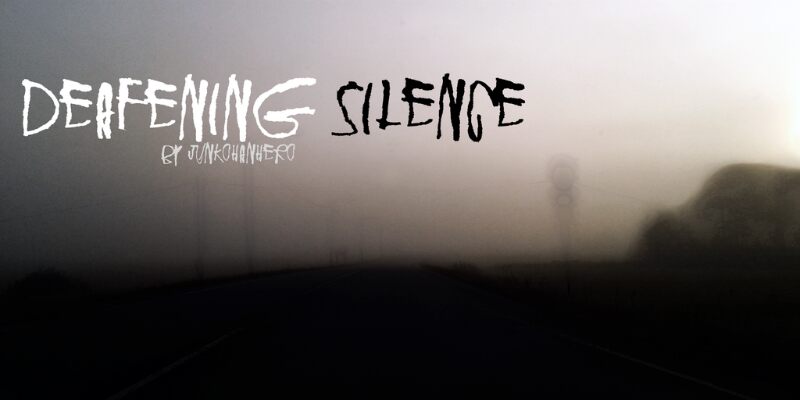 Deafening Silence