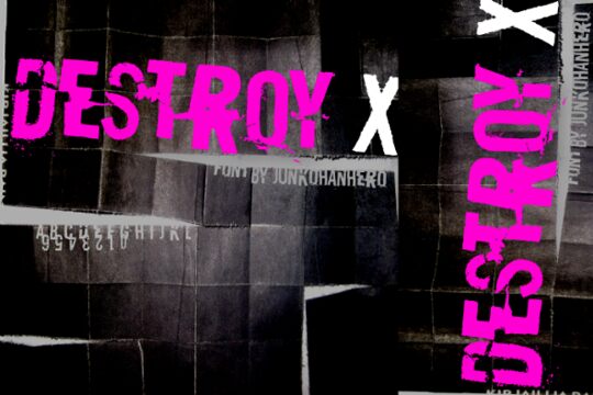 Destroy X