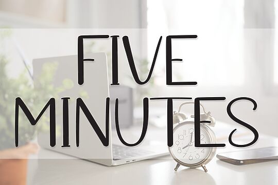 Five Minutes