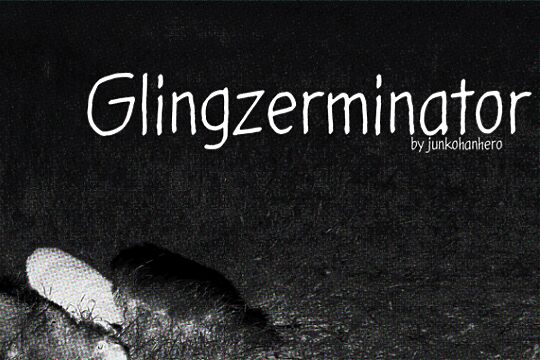 Glingzerminator