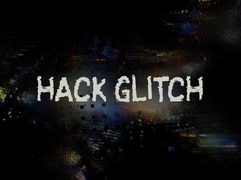 h Hack Glitch