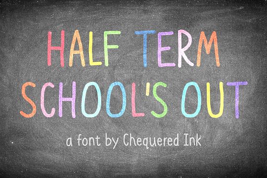 Half Term, School's Out