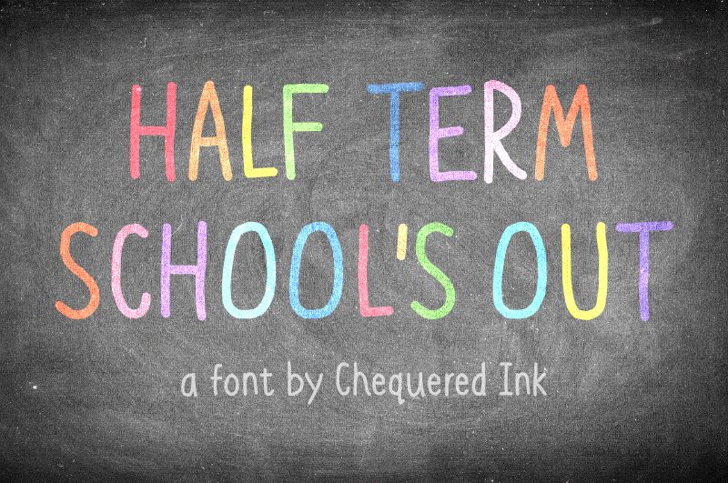 Half Term, School's Out