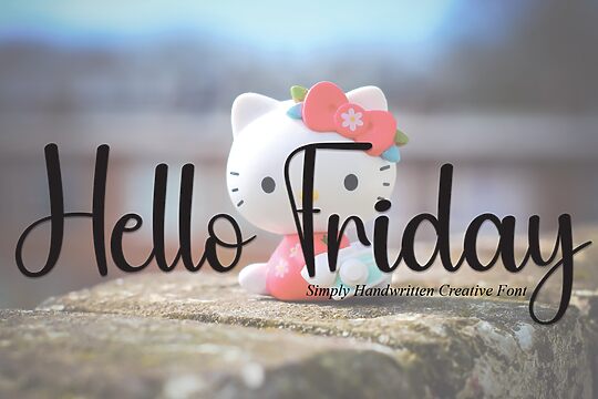 Hello Friday