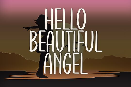 Hello Beautiful Angel