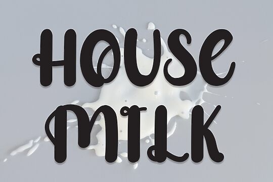 House Milk