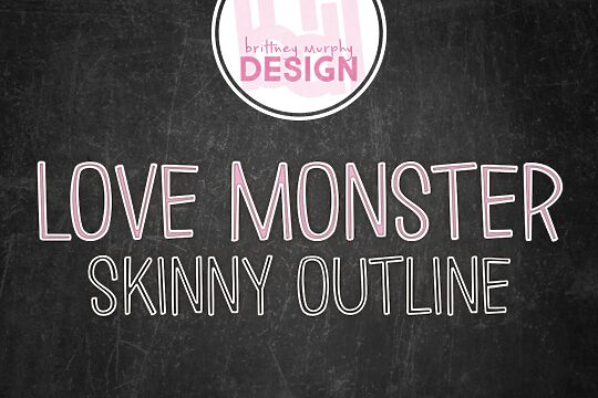 Love Monster Skinny