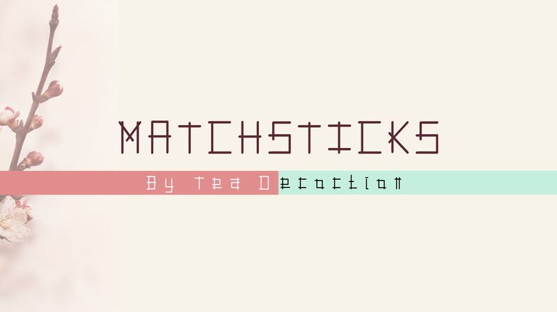 Match Sticks