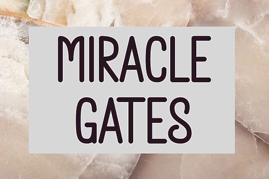 Miracle Gates