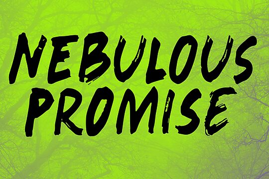 Nebulous Promise