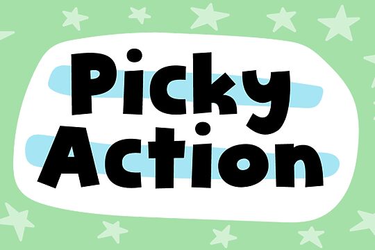 Picky Action