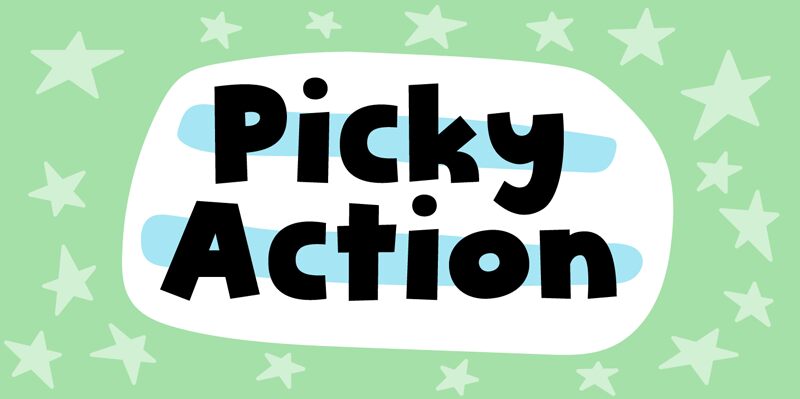 Picky Action