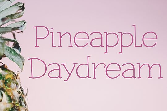 Pineapple Daydream