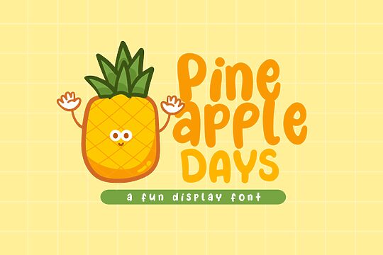 Pineapple Days
