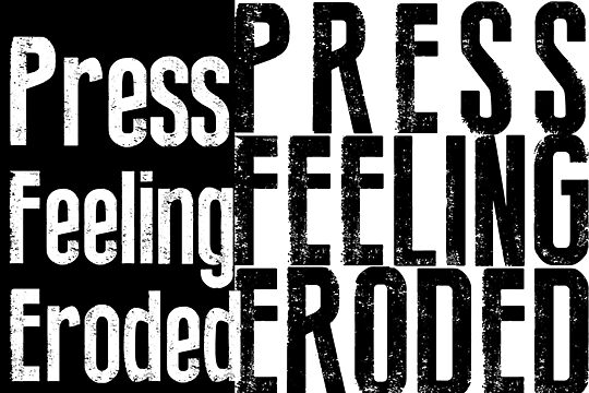 Press Feeling Eroded