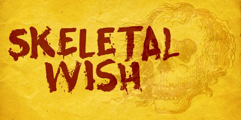 Skeletal Wish