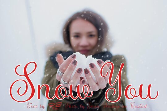 Snow You