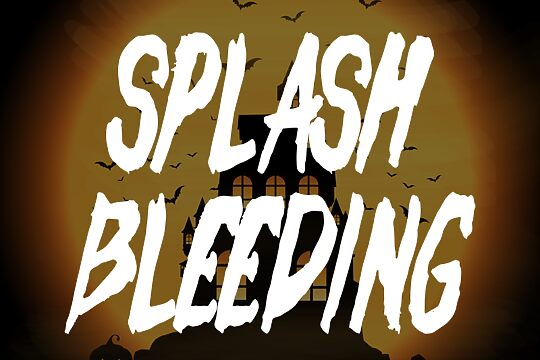 Splash Bleeding