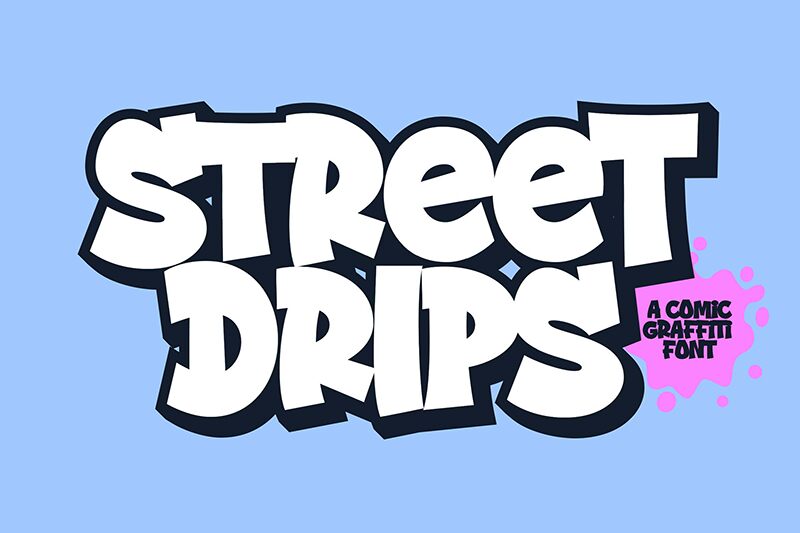 Street Drips