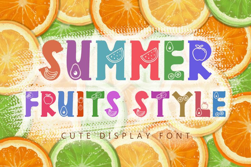 Summer Fruits Style