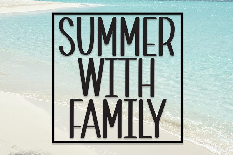 Summer With Family