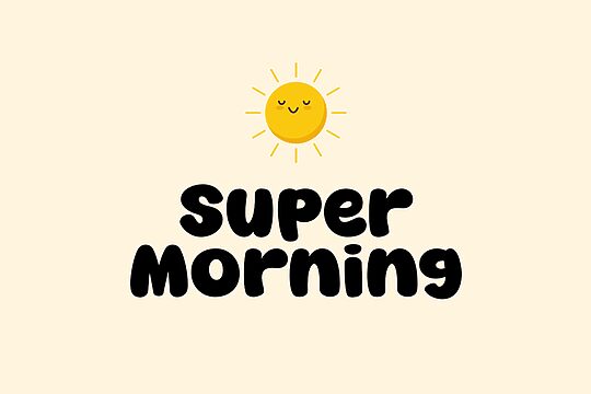 Super Morning