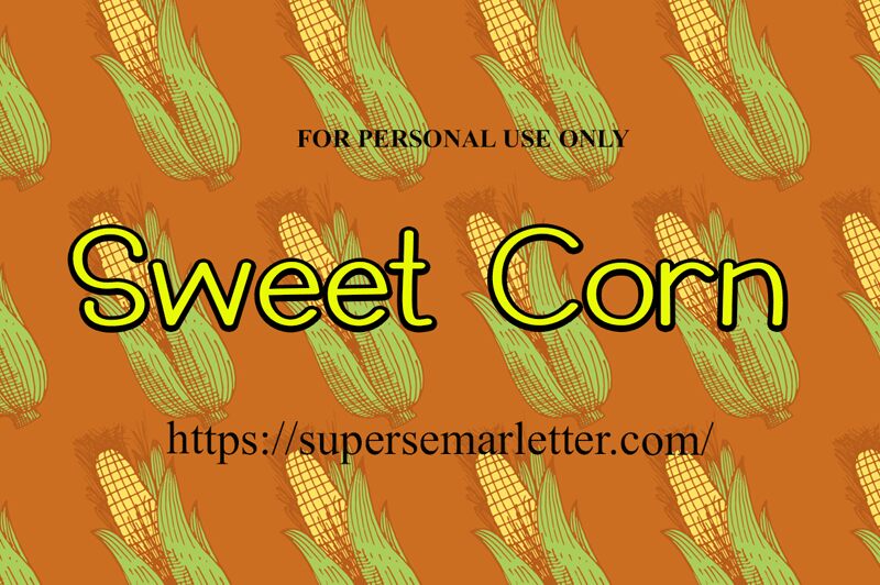 Sweet Corn