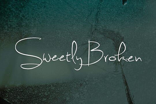 Sweetly Broken
