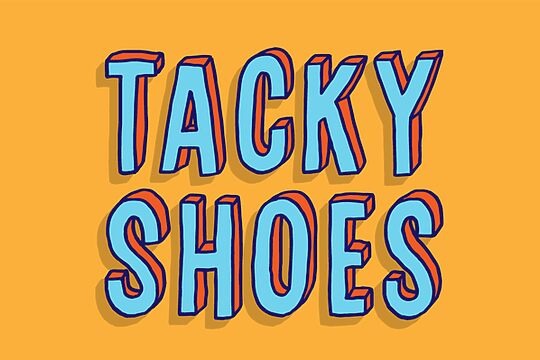 Tacky Shoes